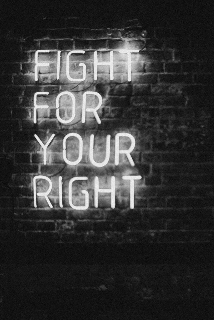 Neon sign: Fight for your right